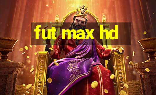 fut max hd