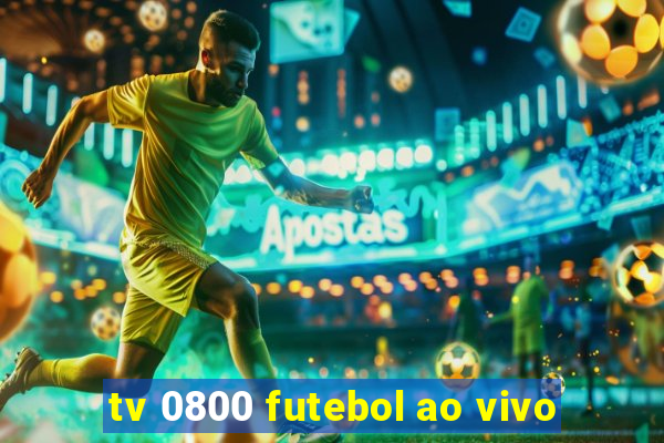 tv 0800 futebol ao vivo