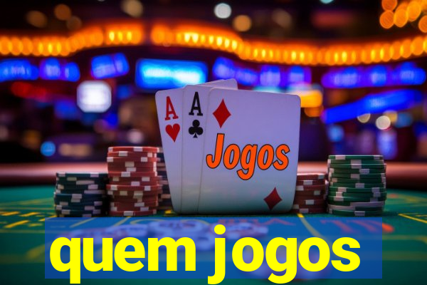 quem jogos