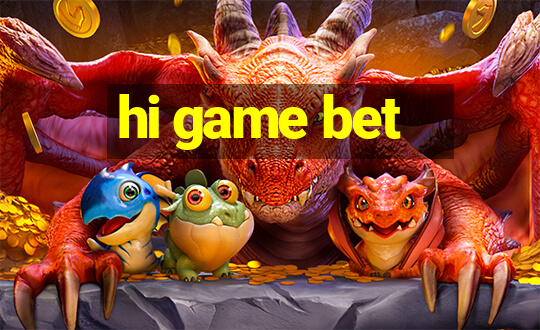 hi game bet