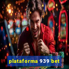 plataforma 939 bet