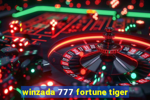 winzada 777 fortune tiger