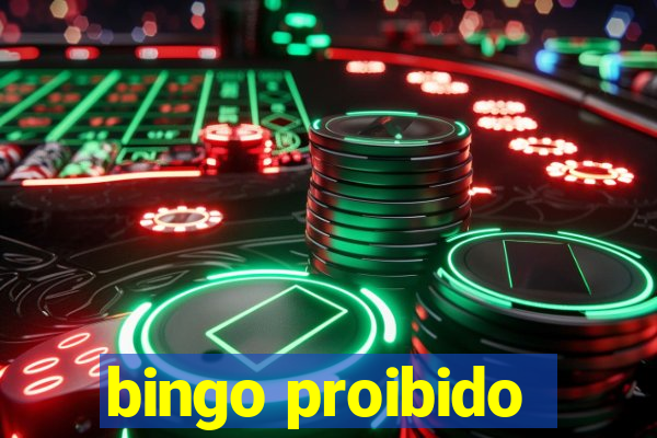 bingo proibido