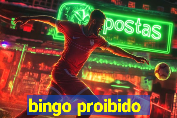 bingo proibido