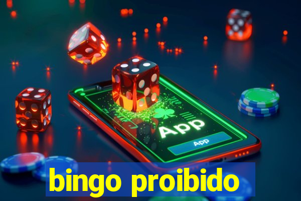 bingo proibido