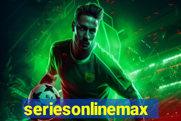 seriesonlinemax