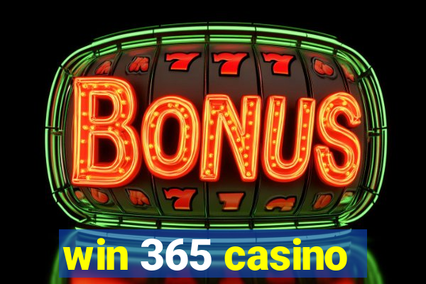 win 365 casino