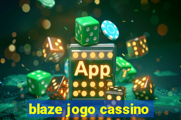 blaze jogo cassino