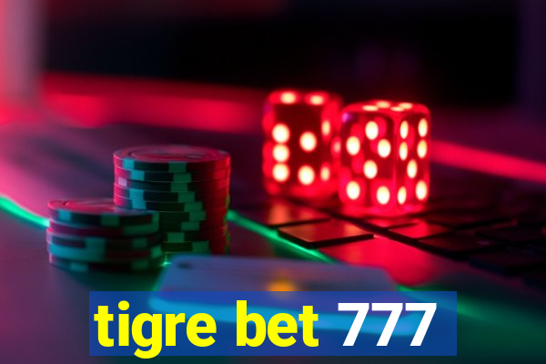 tigre bet 777