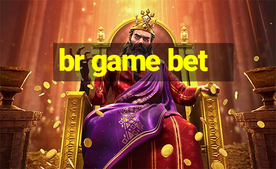 br game bet