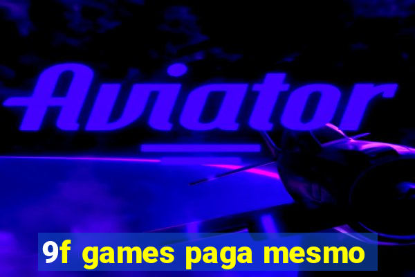 9f games paga mesmo