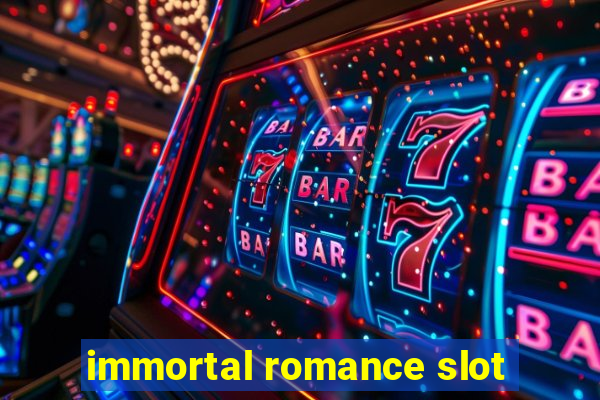 immortal romance slot