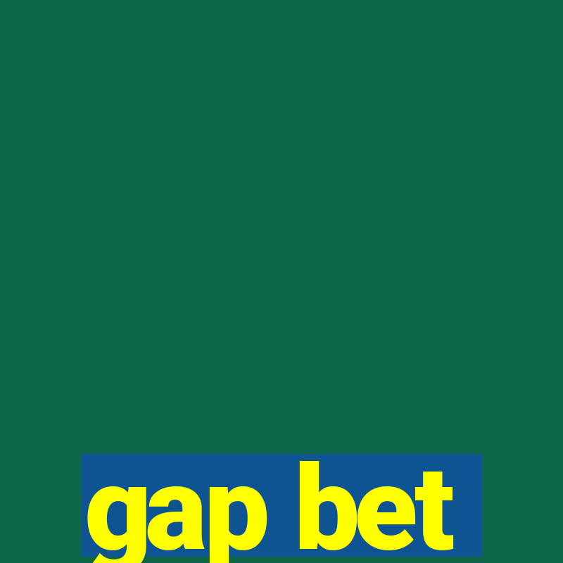 gap bet