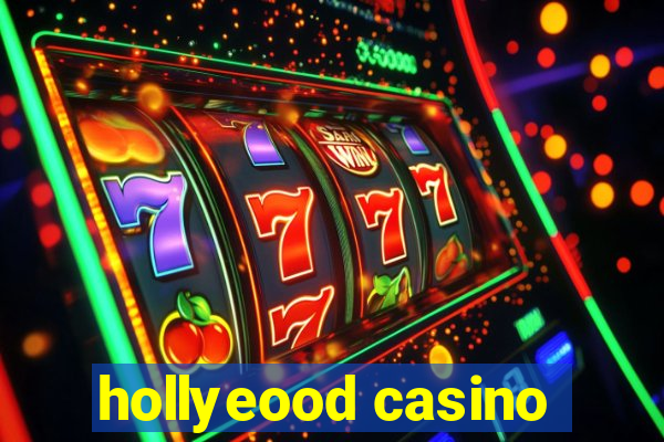 hollyeood casino