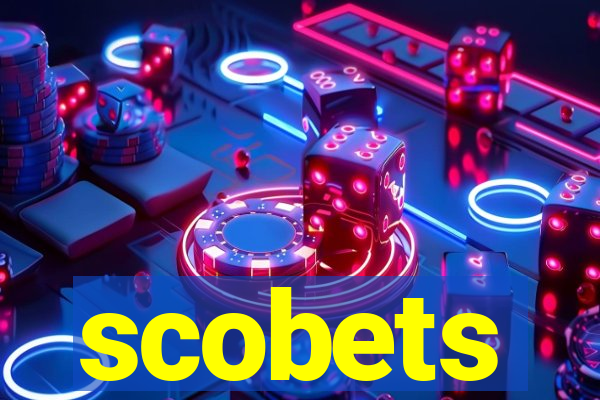 scobets