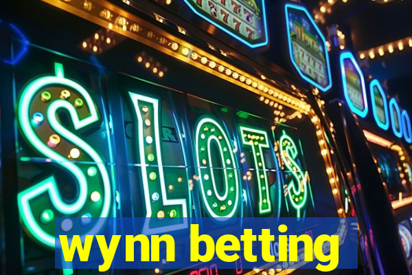 wynn betting