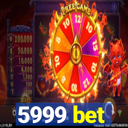 5999 bet