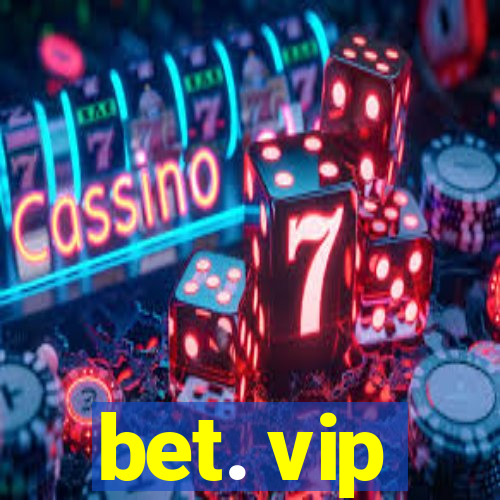 bet. vip