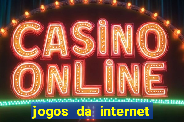 jogos da internet que ganha dinheiro