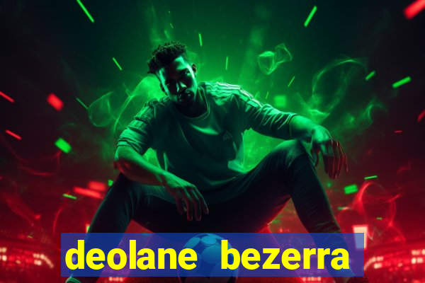 deolane bezerra jogo de aposta