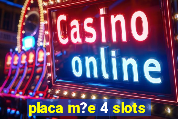 placa m?e 4 slots