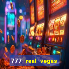 777 real vegas casino slots