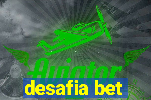 desafia bet