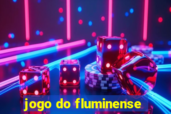 jogo do fluminense