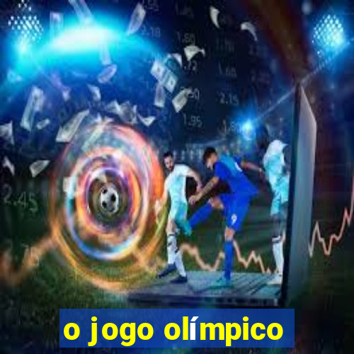 o jogo olímpico