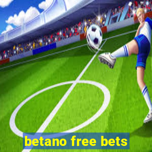 betano free bets