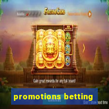 promotions betting