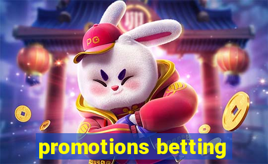 promotions betting