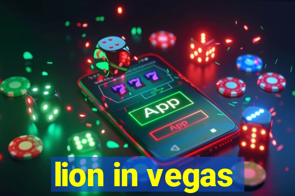 lion in vegas