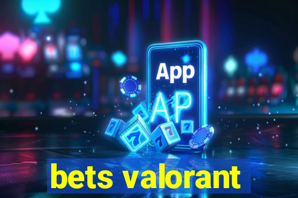 bets valorant