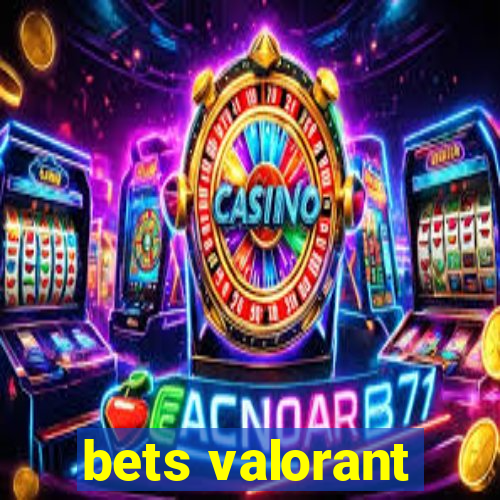 bets valorant