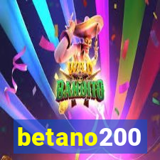 betano200