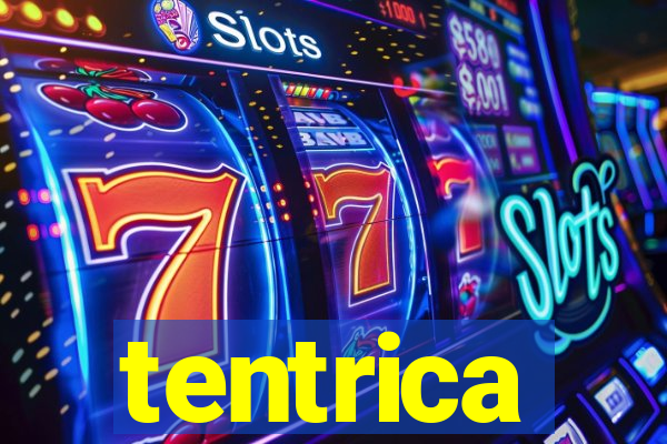 tentrica