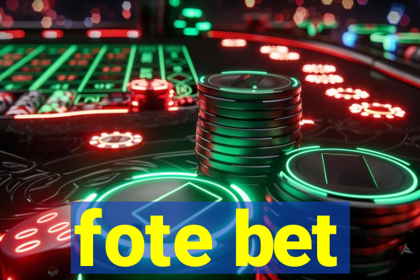 fote bet