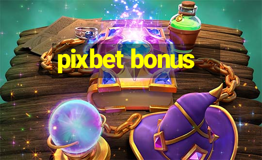 pixbet bonus