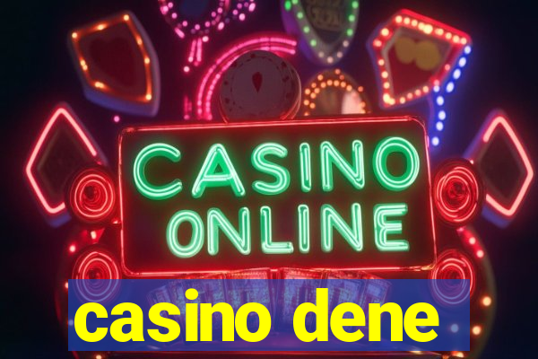 casino dene