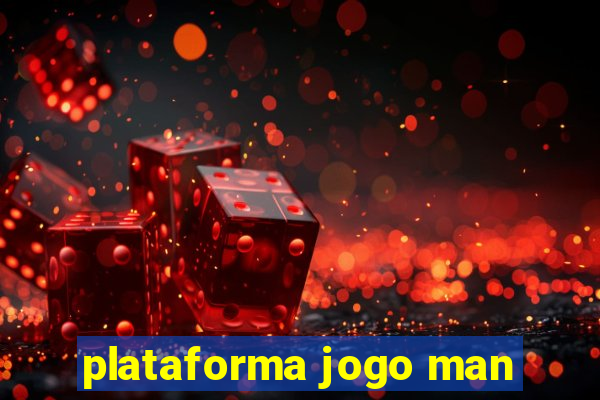 plataforma jogo man