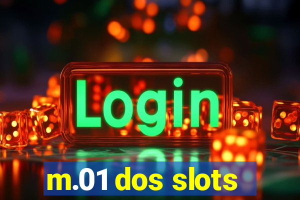 m.01 dos slots