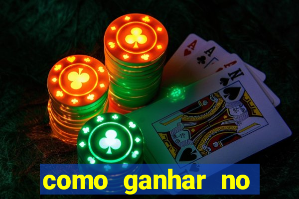 como ganhar no cassino online