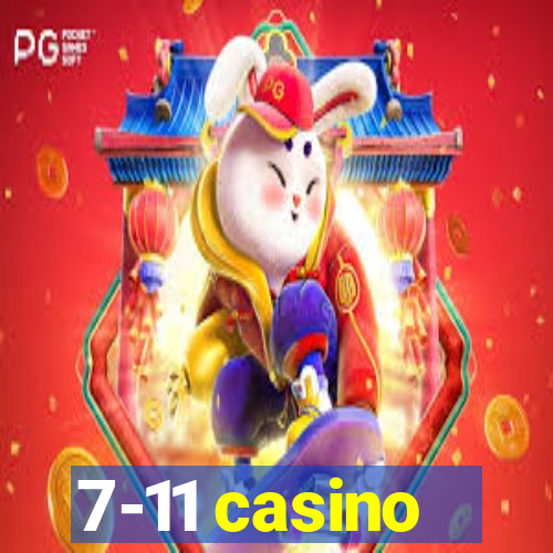 7-11 casino