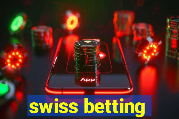 swiss betting