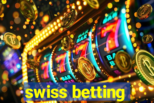 swiss betting