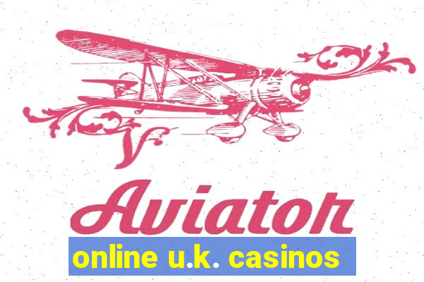 online u.k. casinos