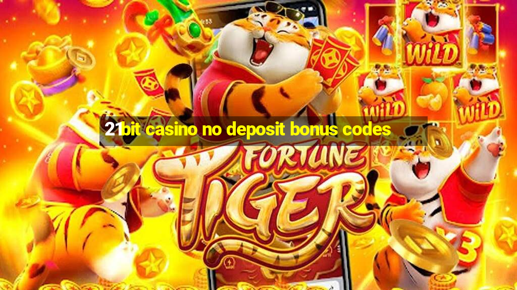 21bit casino no deposit bonus codes