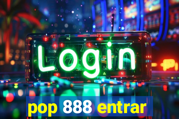 pop 888 entrar