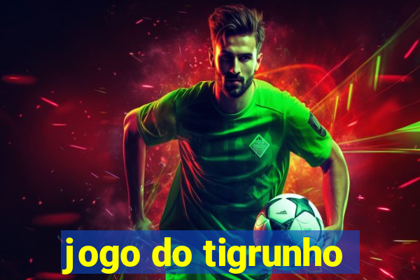 jogo do tigrunho